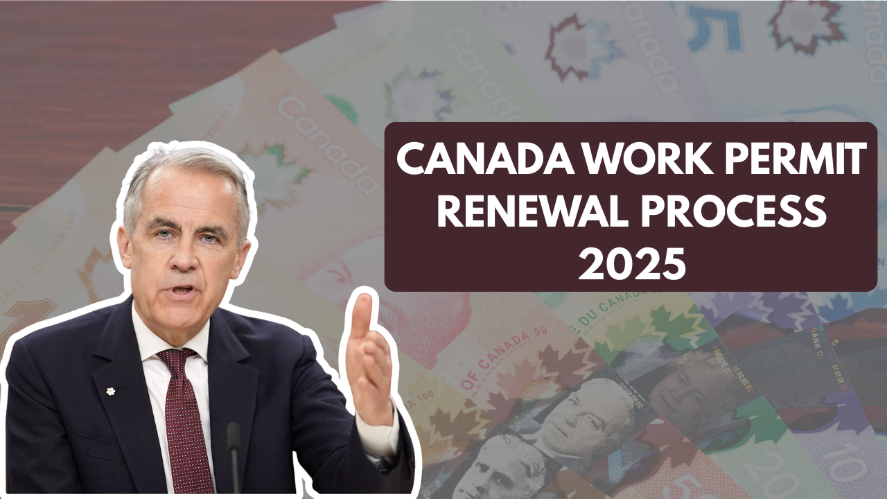 Canada Work Permit Renewal 2025: Eligibility, Fees, Documents & Timeline